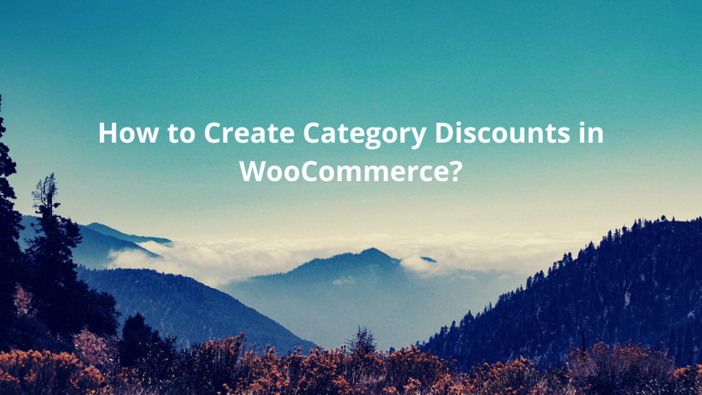 How to Create WooCommerce Category Discounts? (2024 Tutorial)